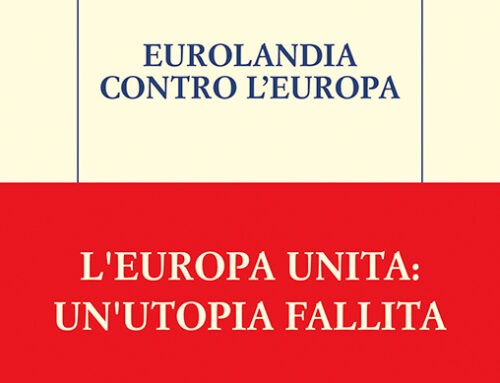 EUROLANDIA CONTRO L’EUROPA – Alberto Indelicato